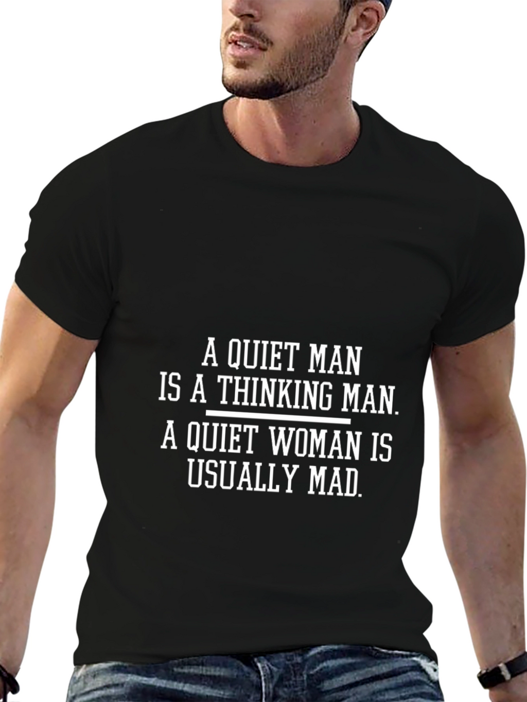 Funny Quiet Man Thinking Mad Woman T-Shirt