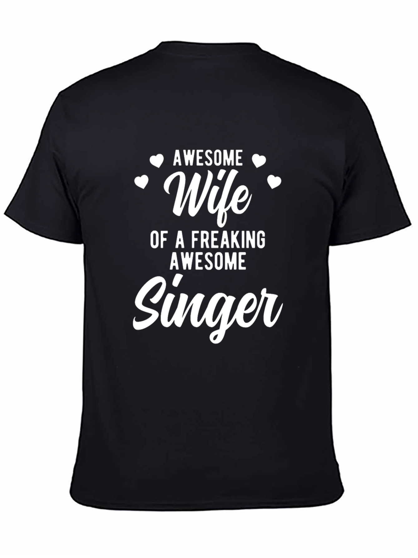 Awesome Wife of a Freaking Awesome Singer T-Shirt