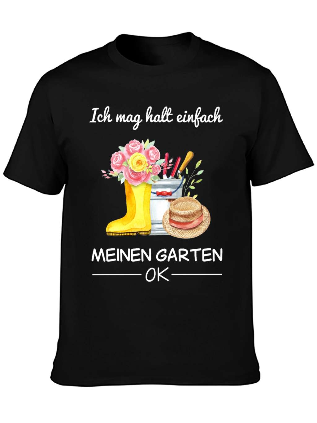 Gardening Enthusiast T-Shirt - My Garden is OK