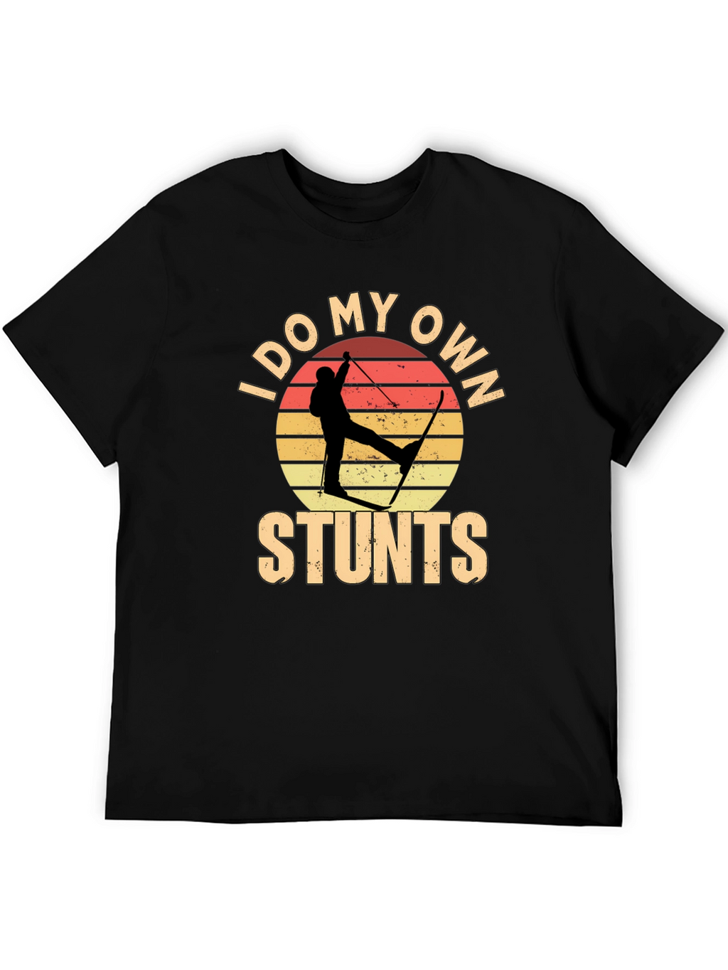 I Do My Own Stunts Skiing Graphic Tee