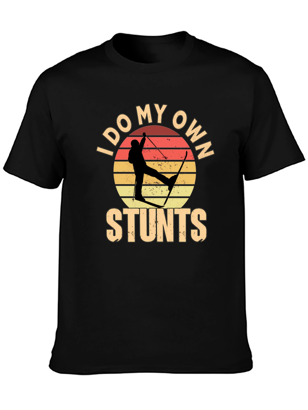 I Do My Own Stunts Skiing Graphic Tee