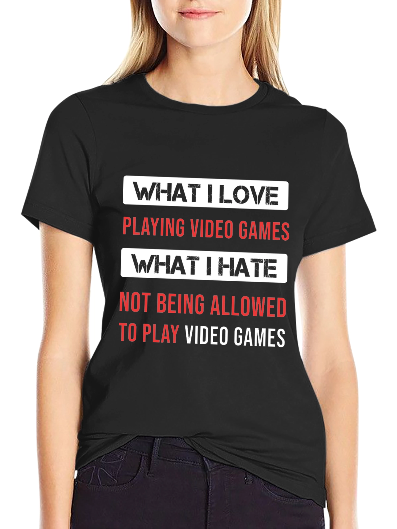Gamer T-Shirt - What I Love What I Hate