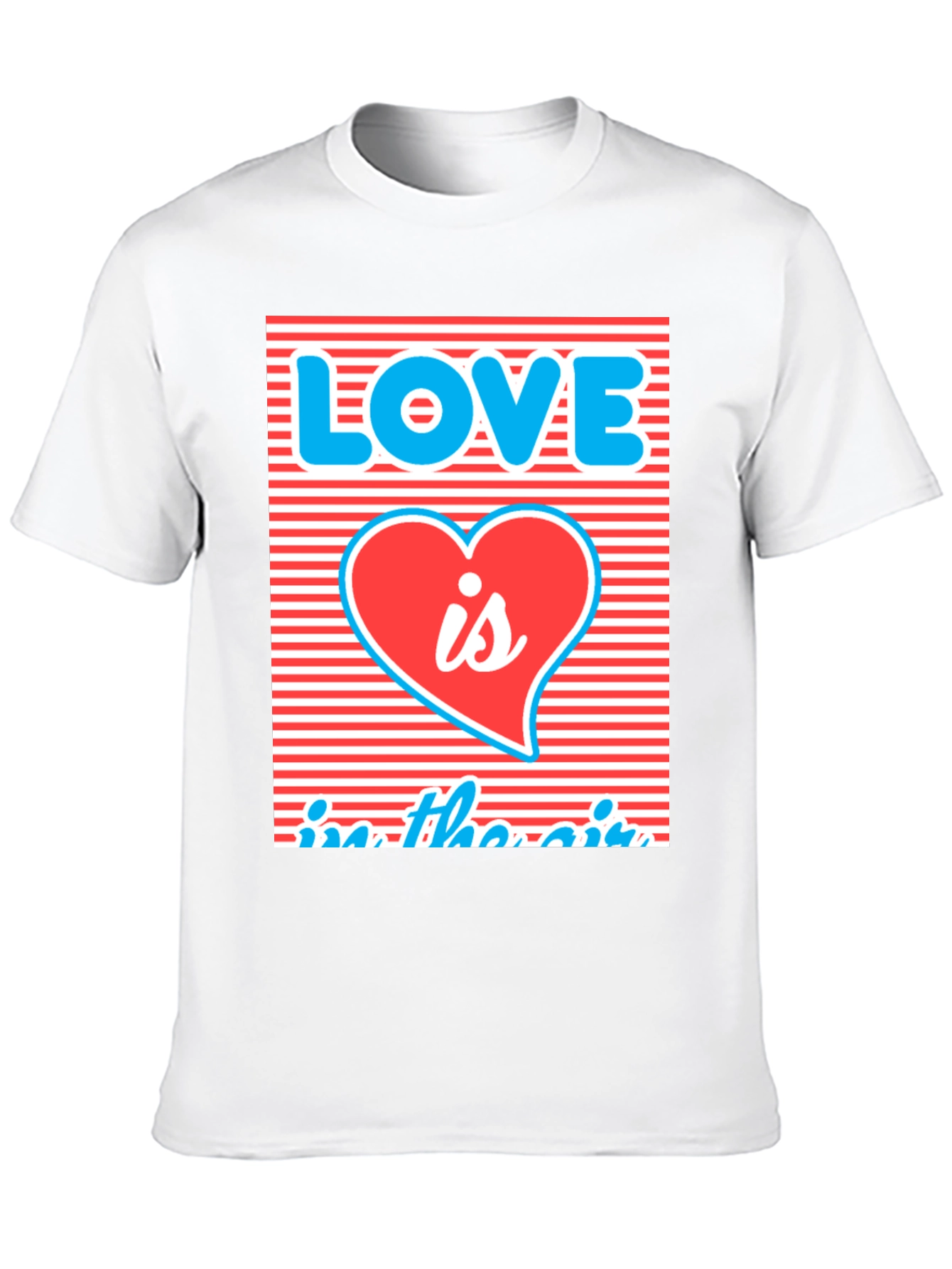 Love is in the Air T-Shirt Graphic Tee