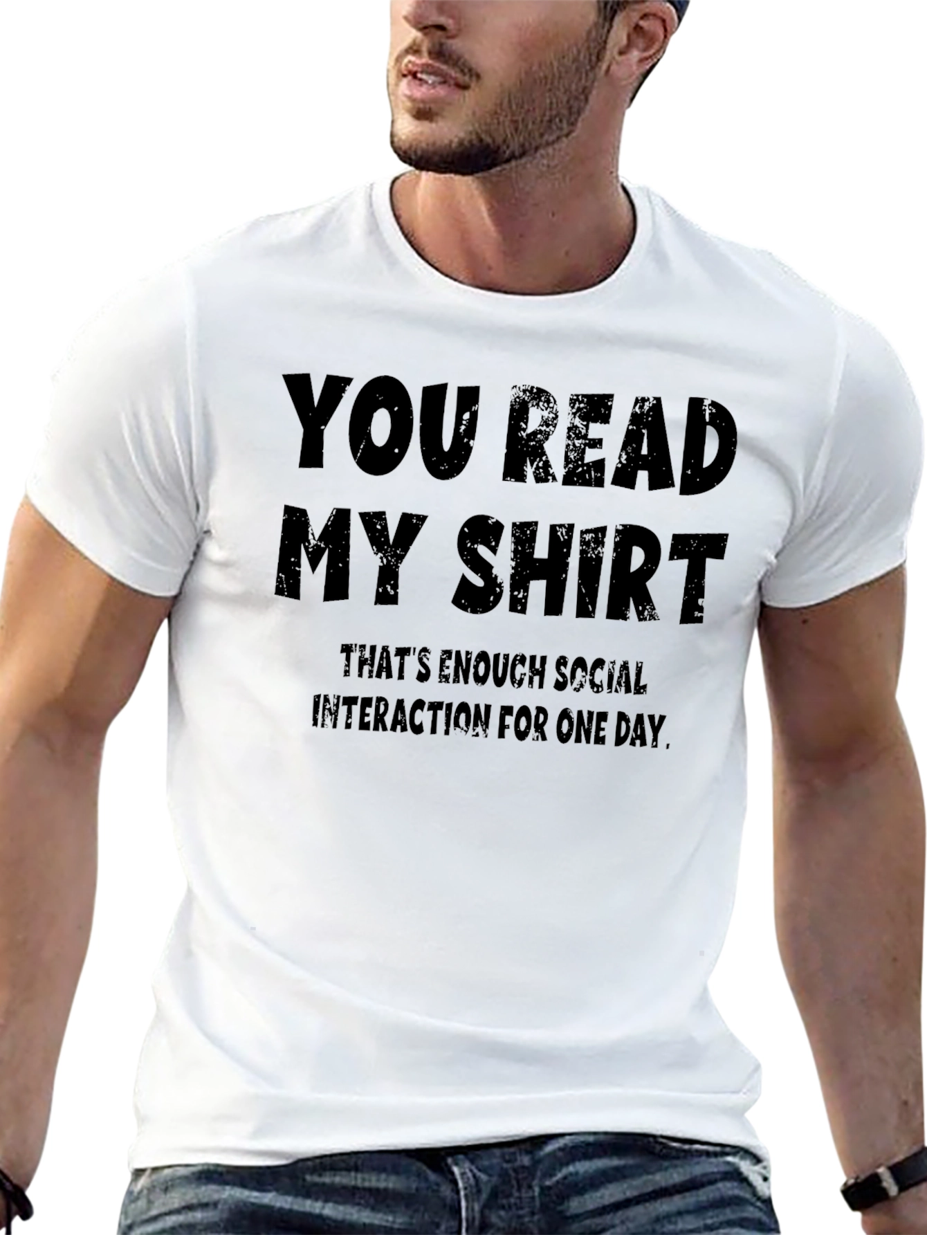 Humorous You Read My Shirt Graphic Tee