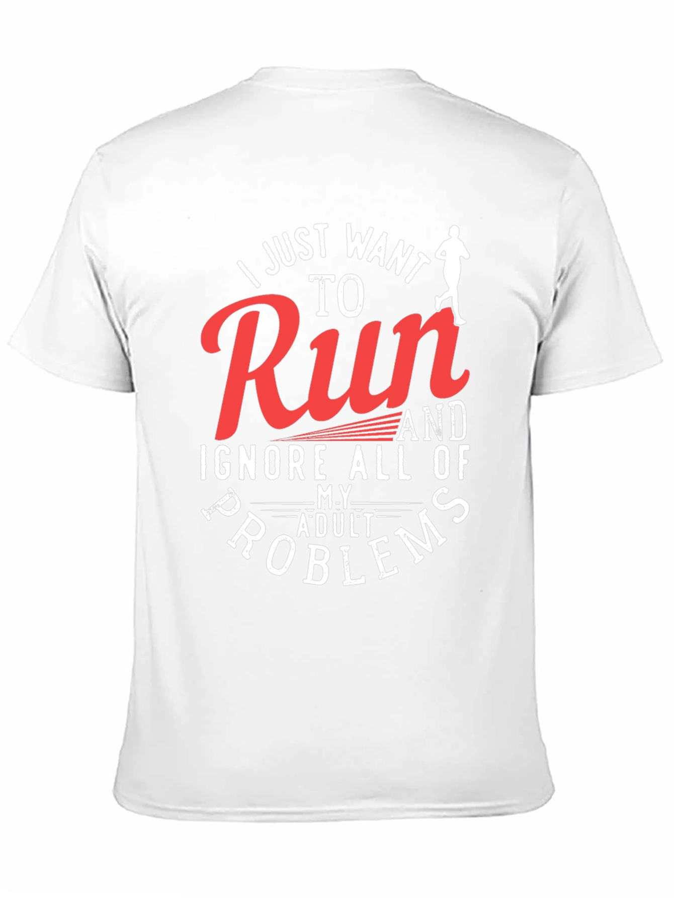 Run and Ignore Adult Problems T-Shirt