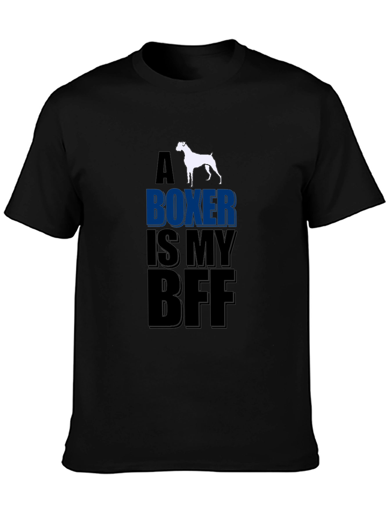 Boxer Dog Lover T-Shirt - A Boxer Is My BFF Design