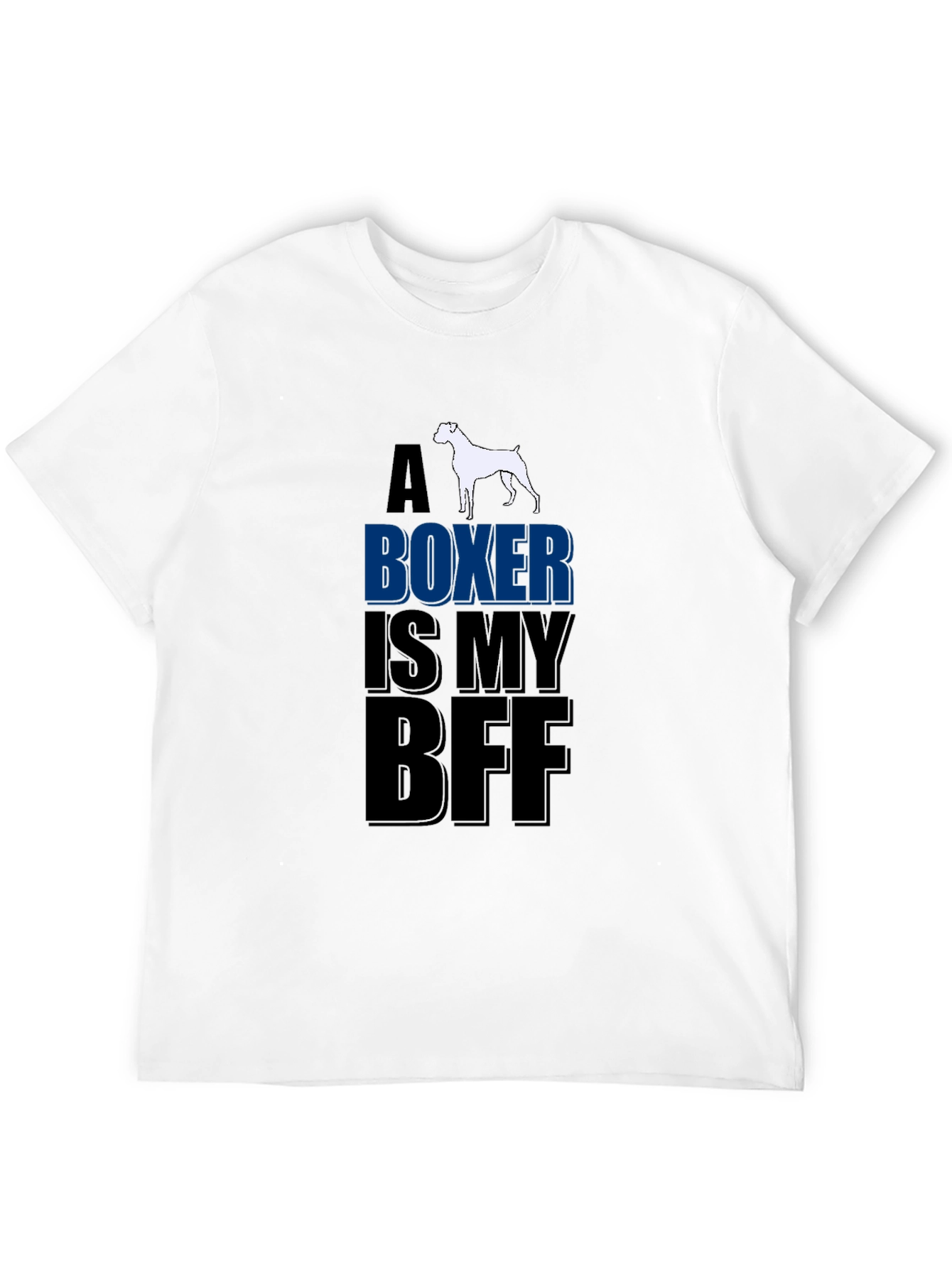 Boxer Dog Lover T-Shirt - A Boxer Is My BFF Design