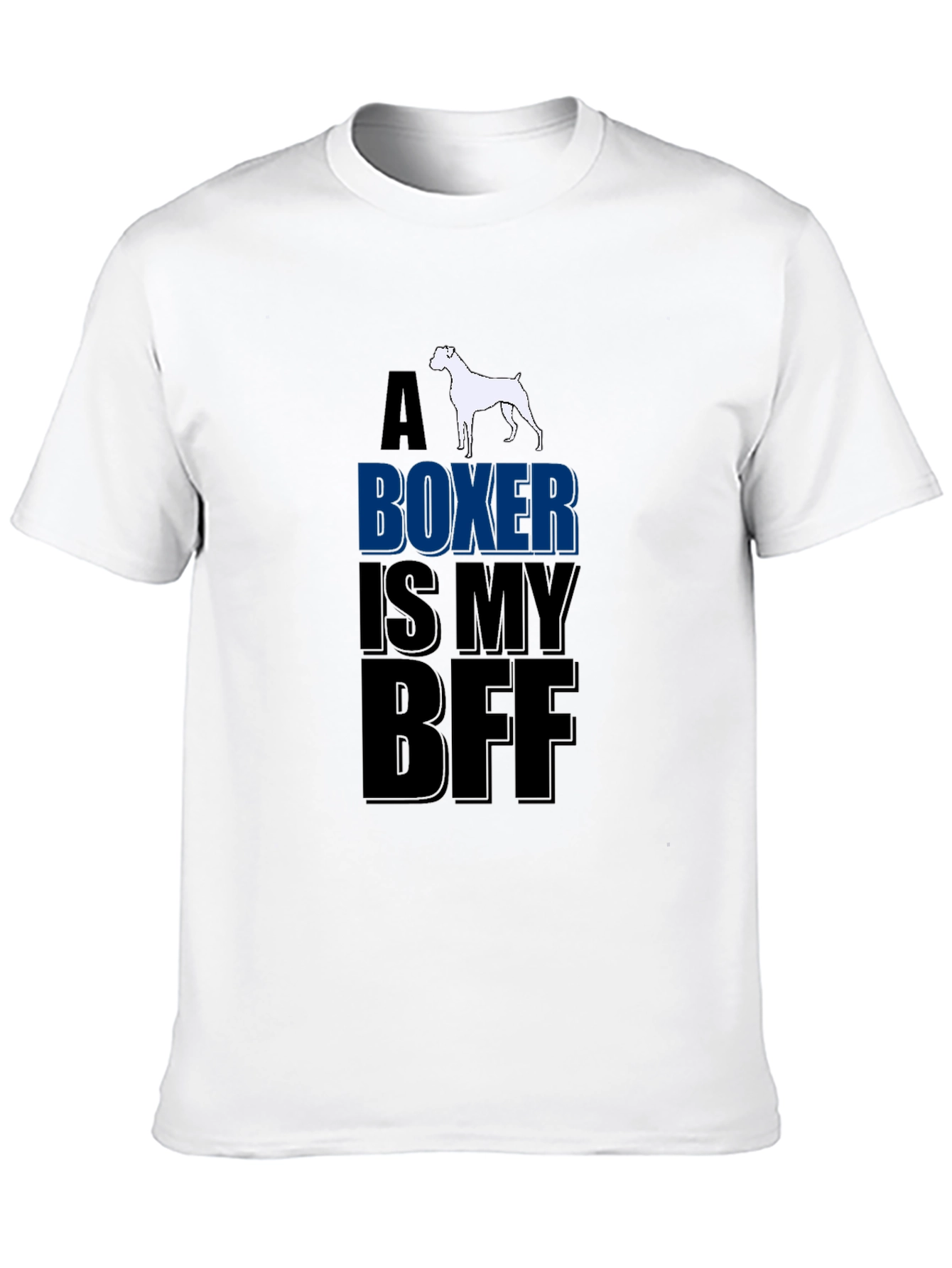 Boxer Dog Lover T-Shirt - A Boxer Is My BFF Design