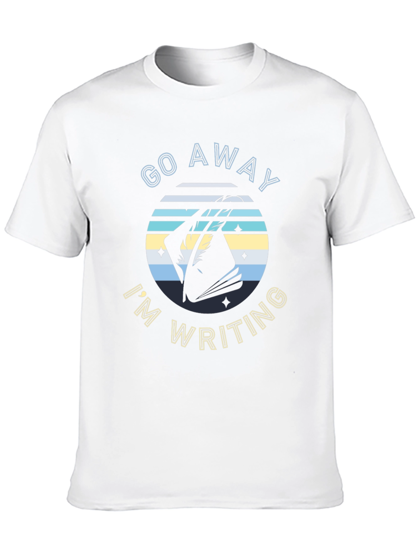 Go Away Im Writing T-Shirt Novelist Writer Gift