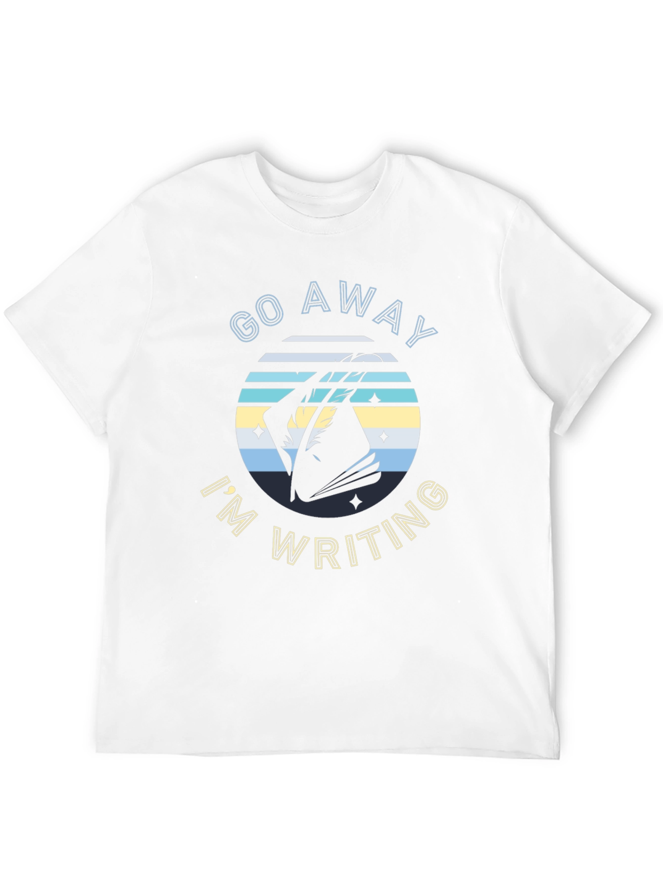 Go Away Im Writing T-Shirt Novelist Writer Gift