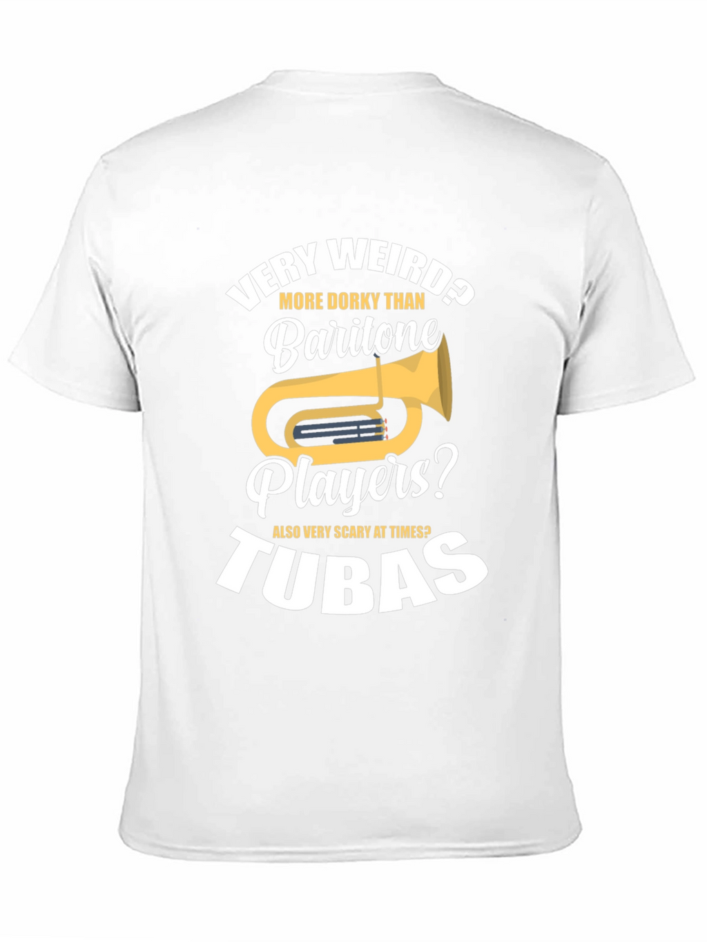 Funny Tuba Player Humor T-Shirt