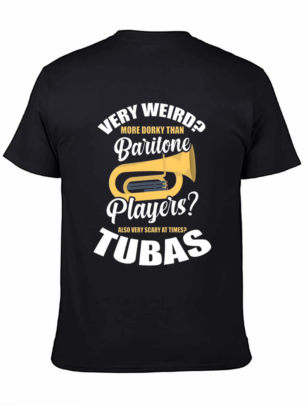 Funny Tuba Player Humor T-Shirt