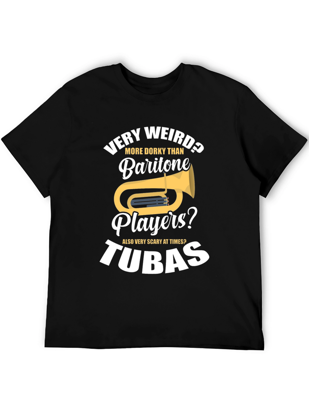 Funny Tuba Player Humor T-Shirt