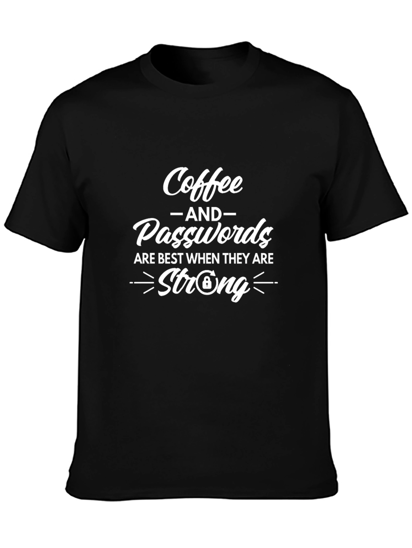 Coffee & Passwords Strong T-Shirt - Black Graphic Tee