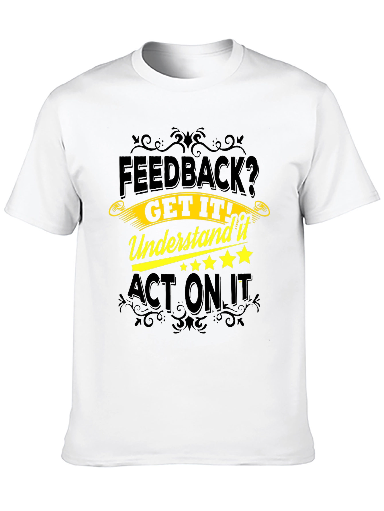 Feedback Motivational Black T-Shirt