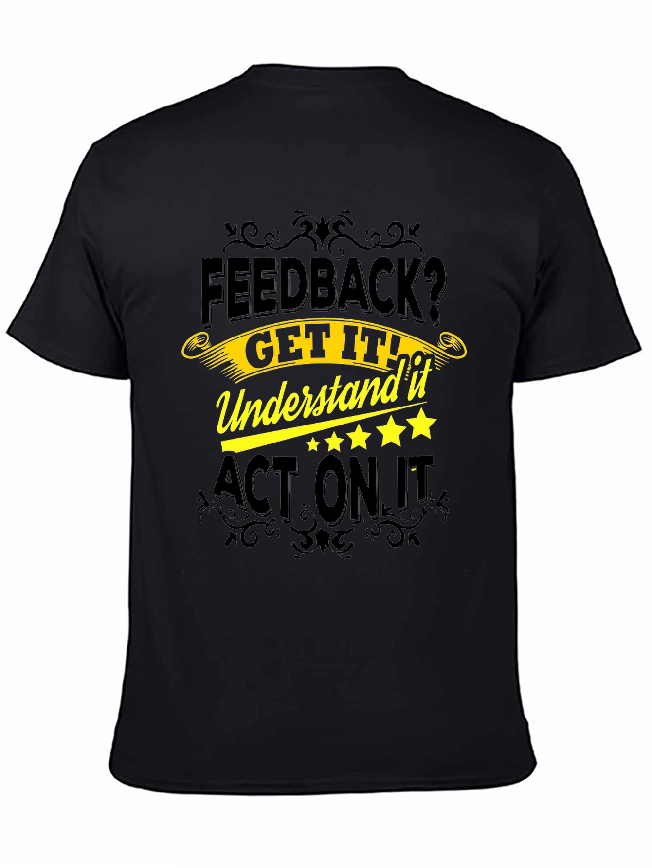 Feedback Motivational Black T-Shirt