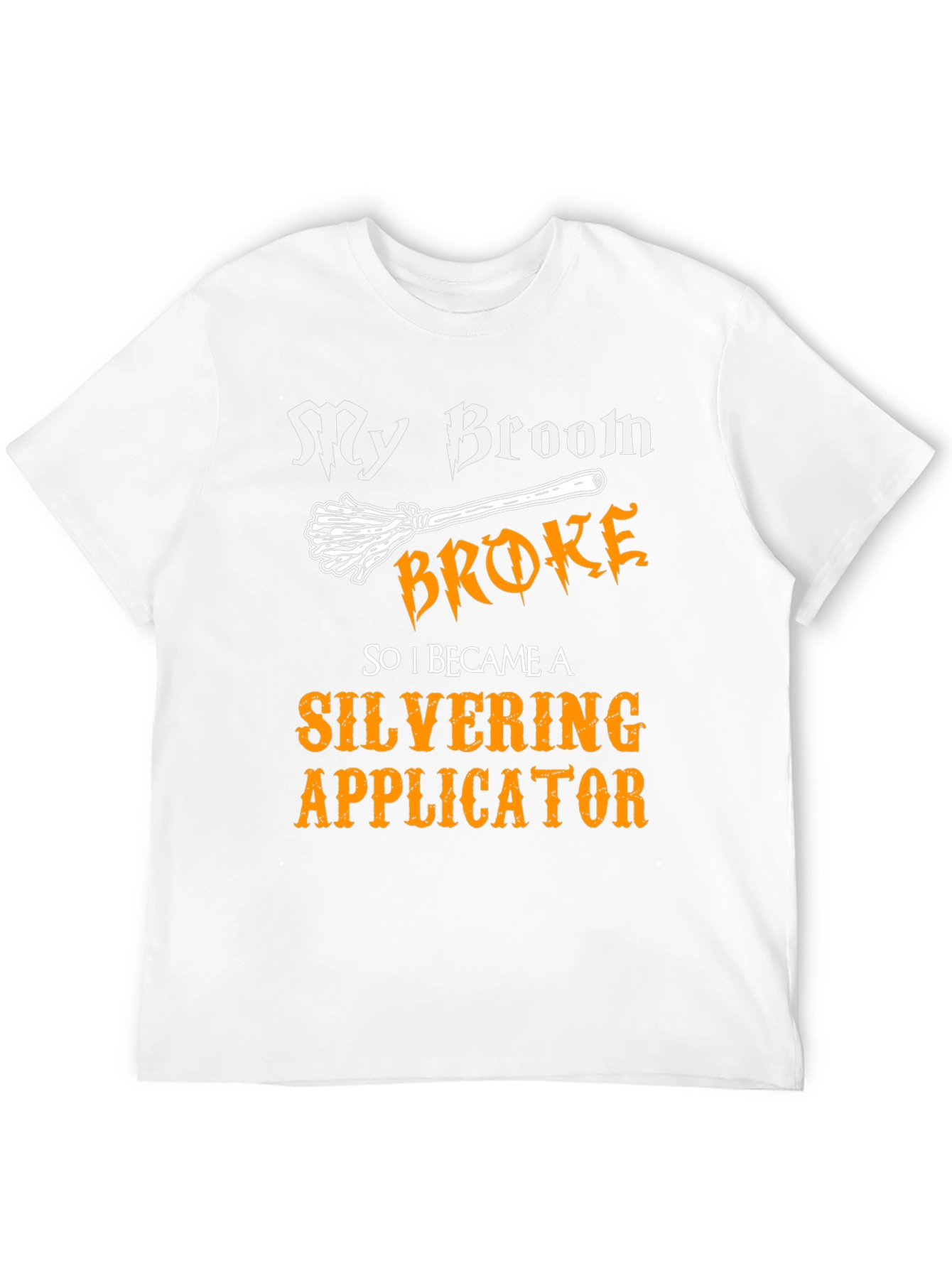 My Broom Broke Silvering Applicator Graphic Tee