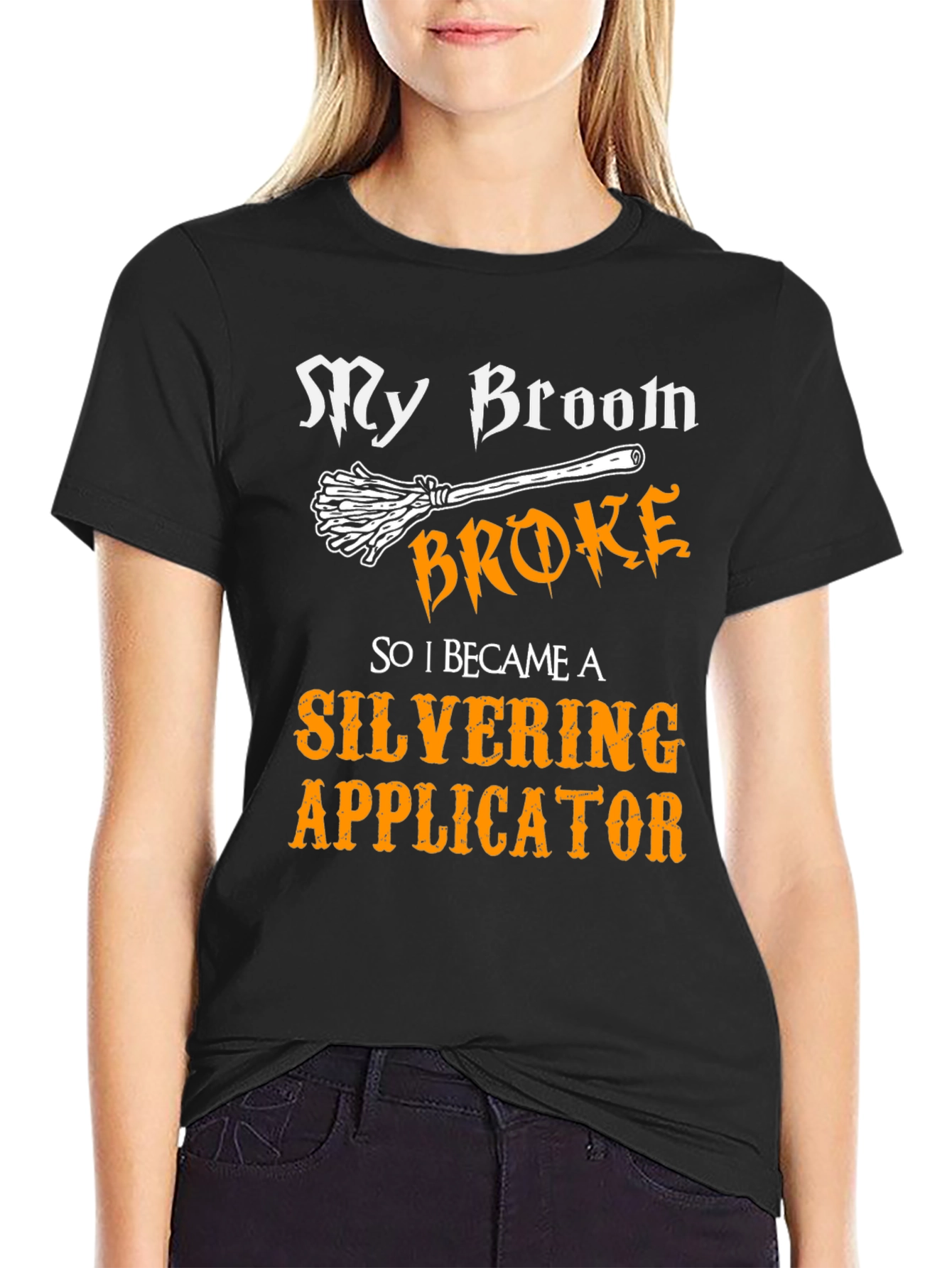 My Broom Broke Silvering Applicator Graphic Tee