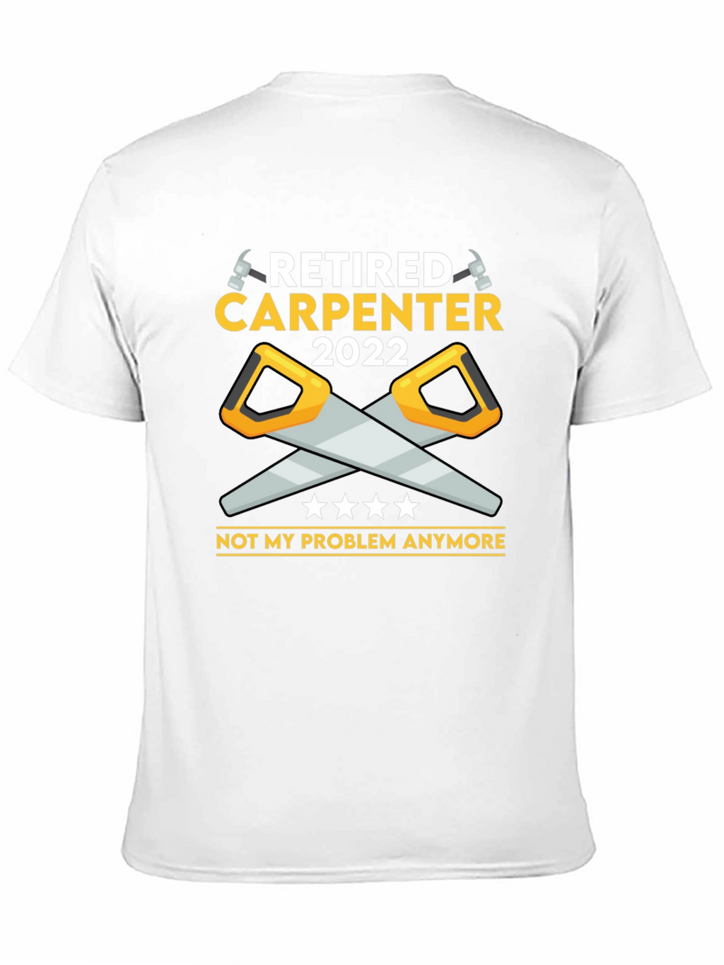 Retired Carpenter 2022 T-Shirt