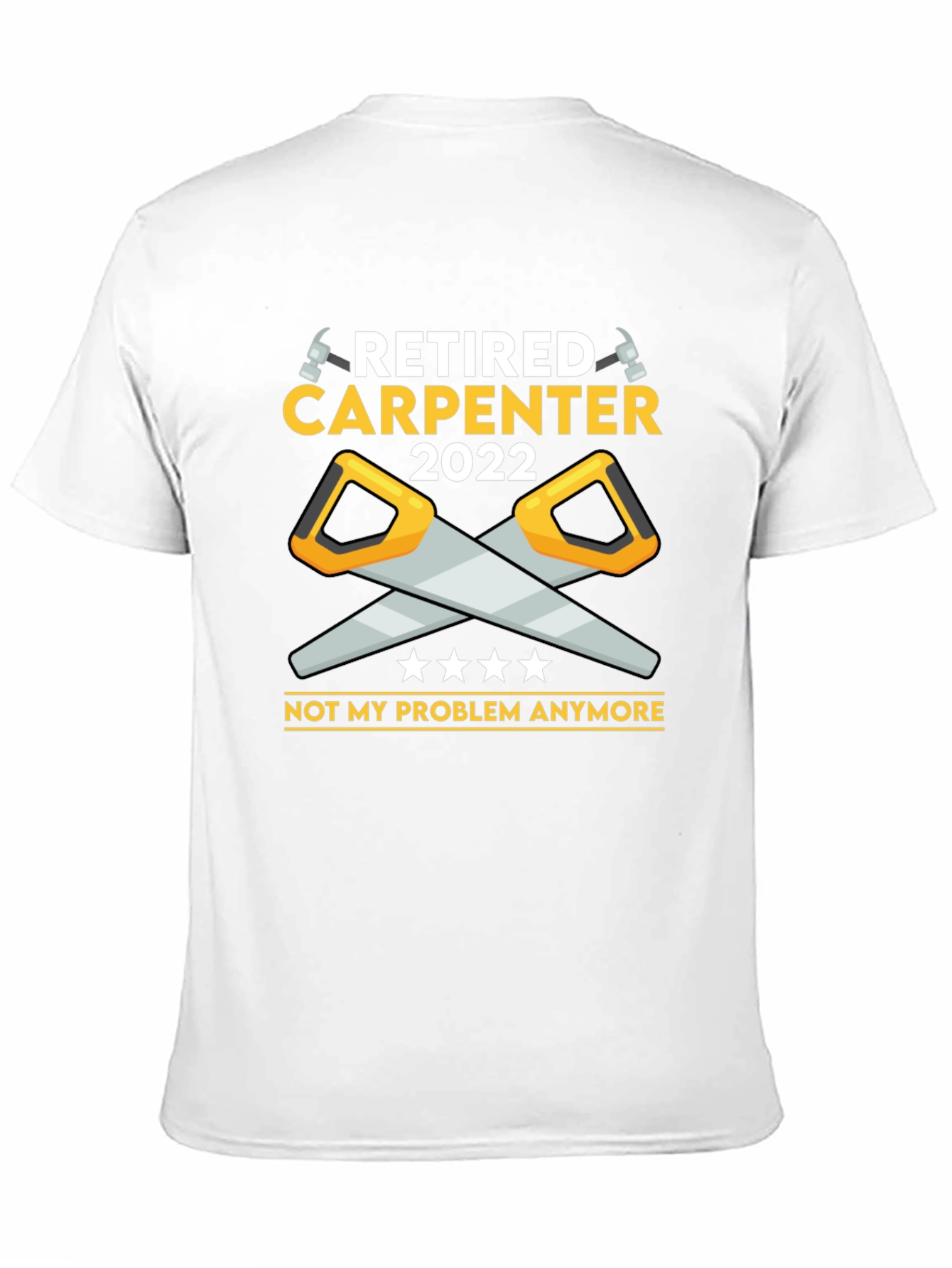 Retired Carpenter 2022 T-Shirt