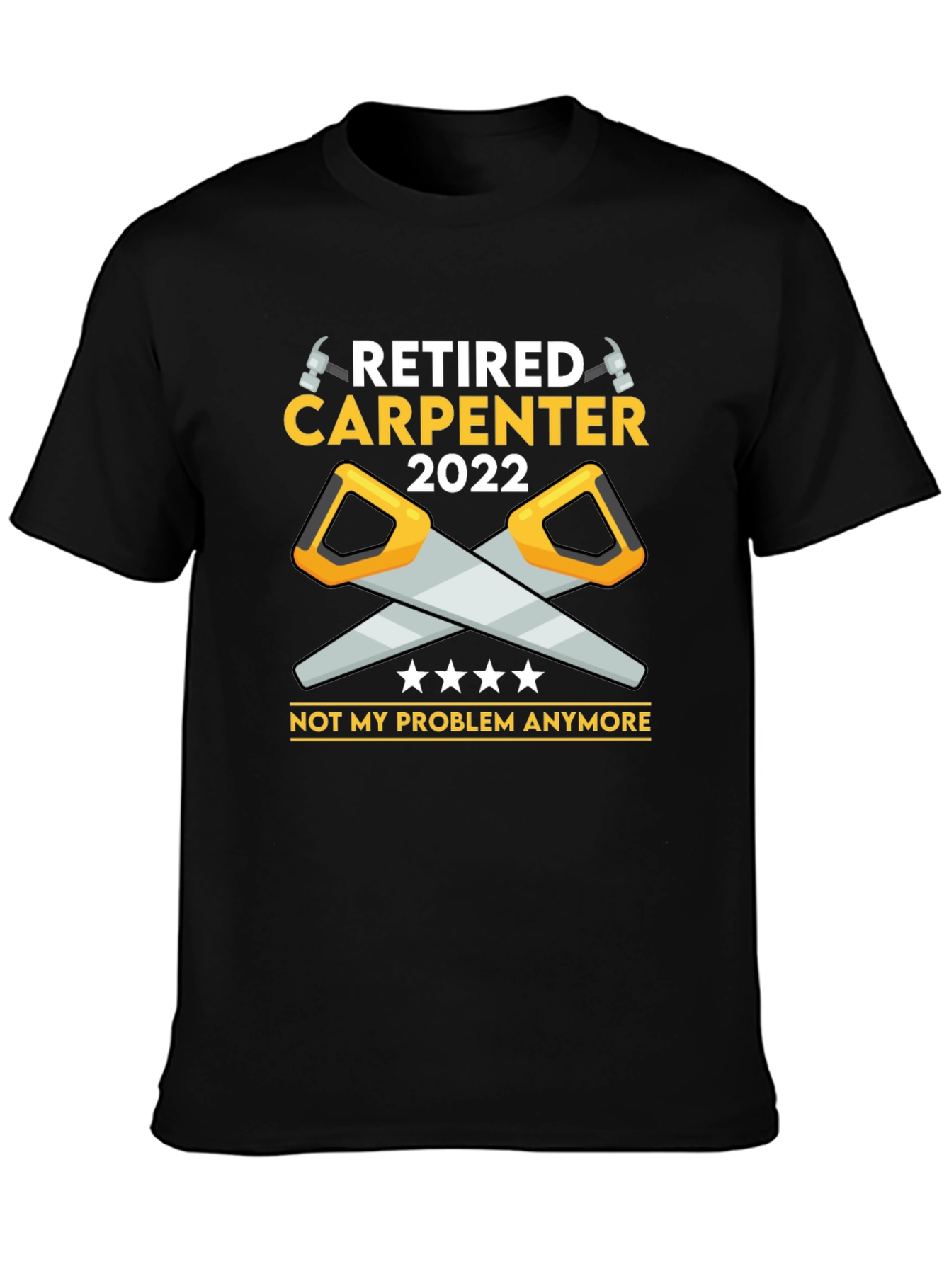 Retired Carpenter 2022 T-Shirt