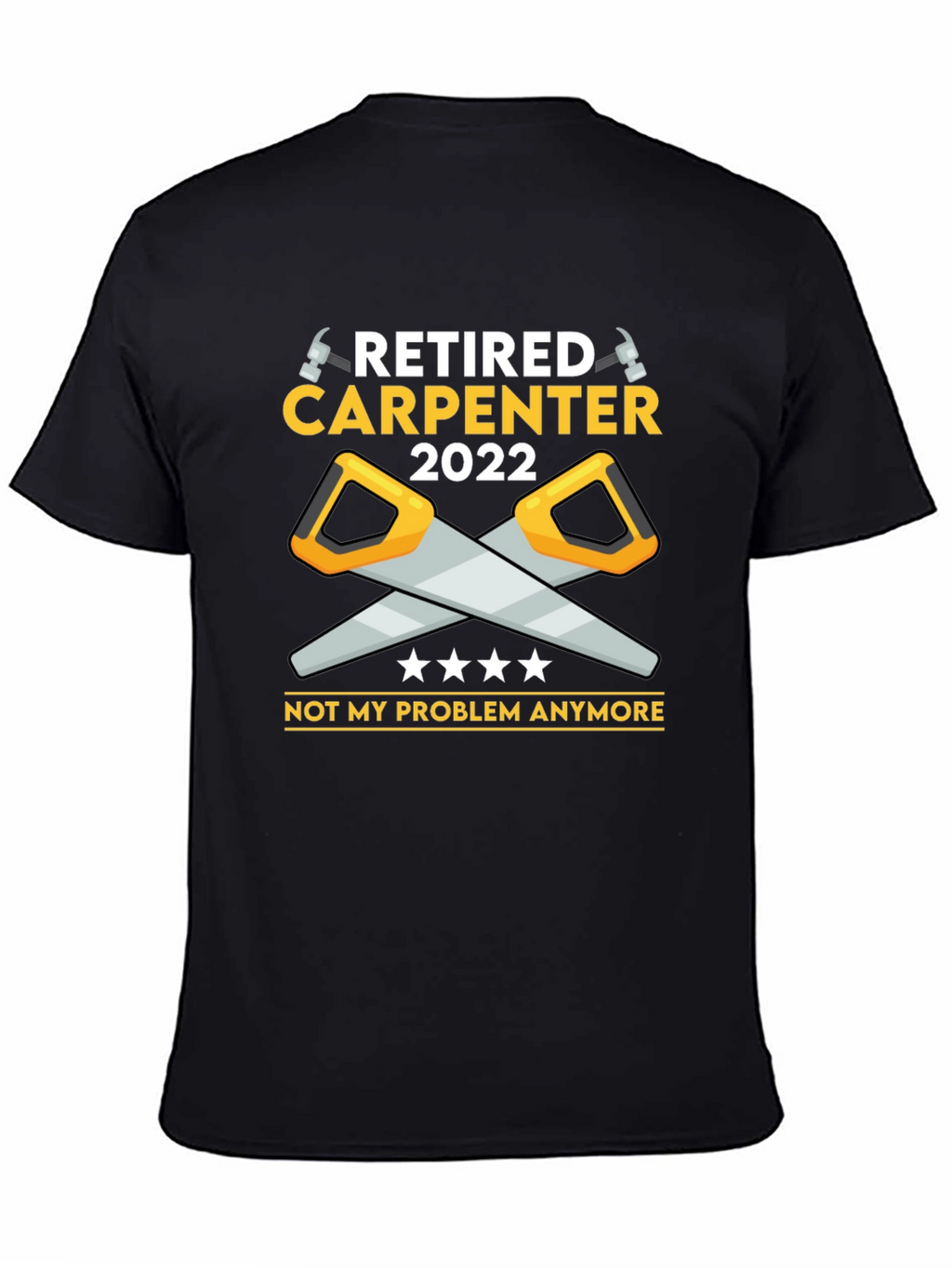 Retired Carpenter 2022 T-Shirt