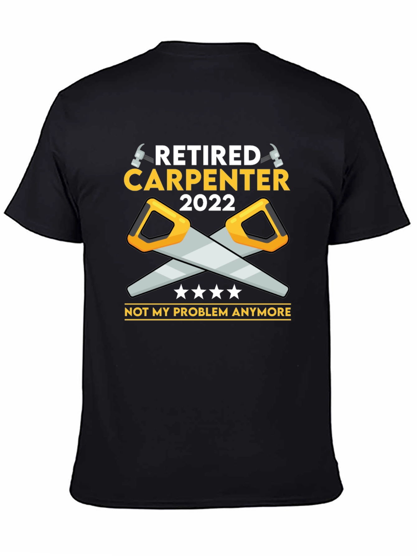 Retired Carpenter 2022 T-Shirt