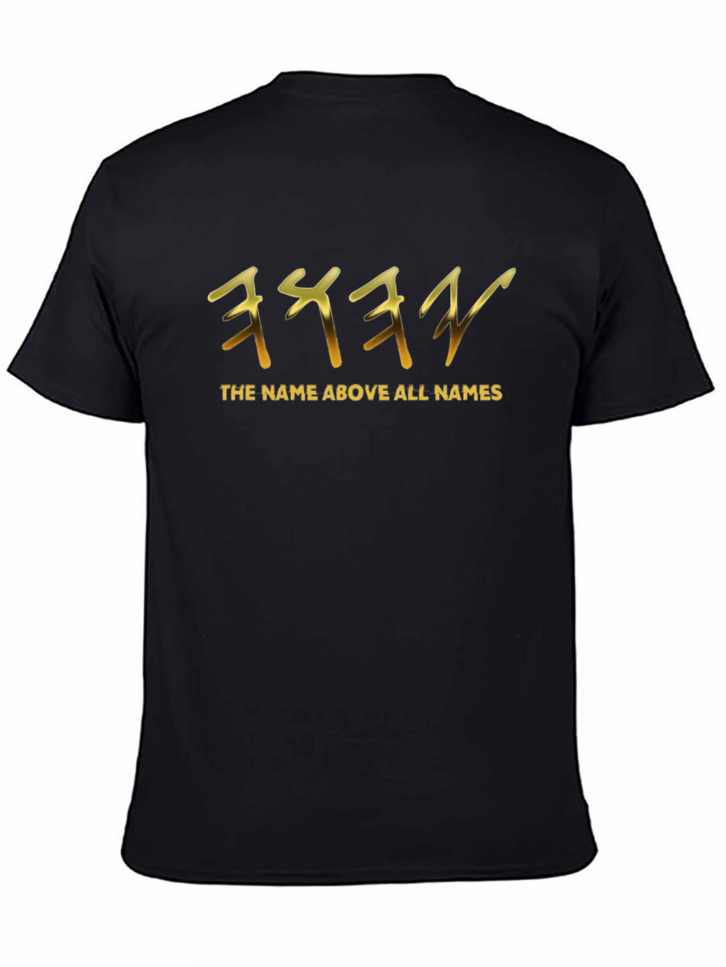 The Name Above All Names Black T-Shirt