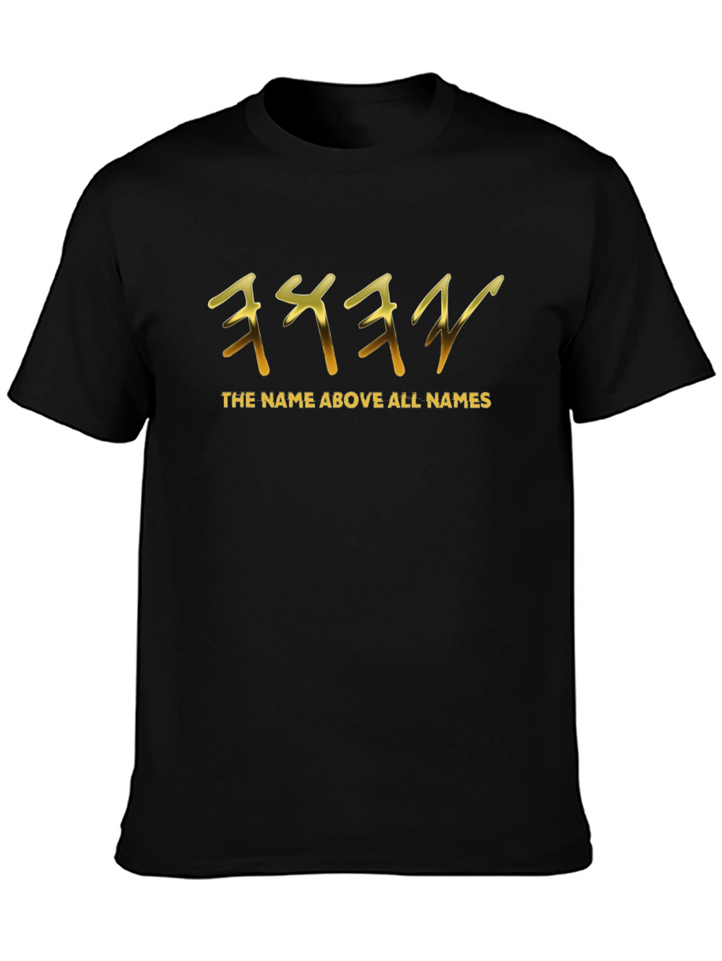 The Name Above All Names Black T-Shirt