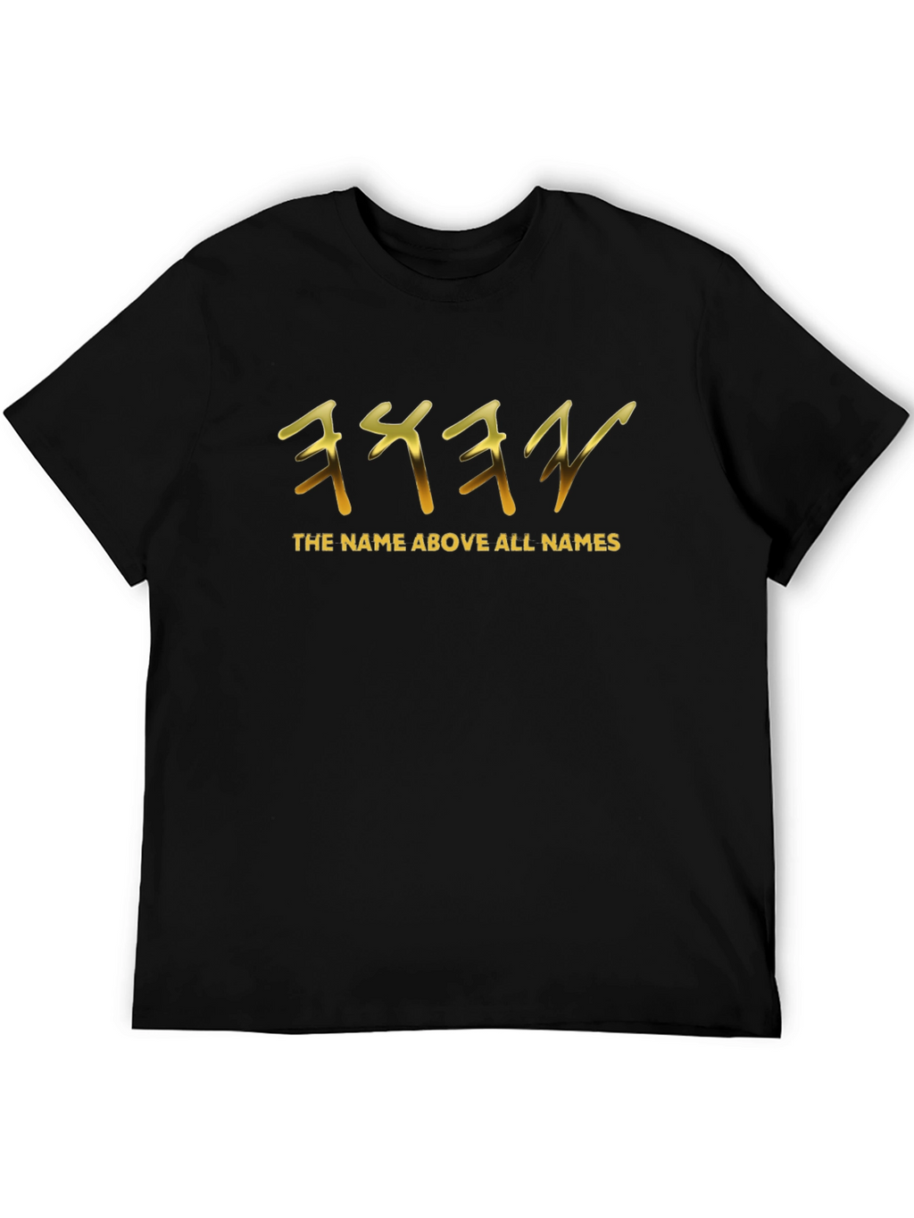 The Name Above All Names Black T-Shirt
