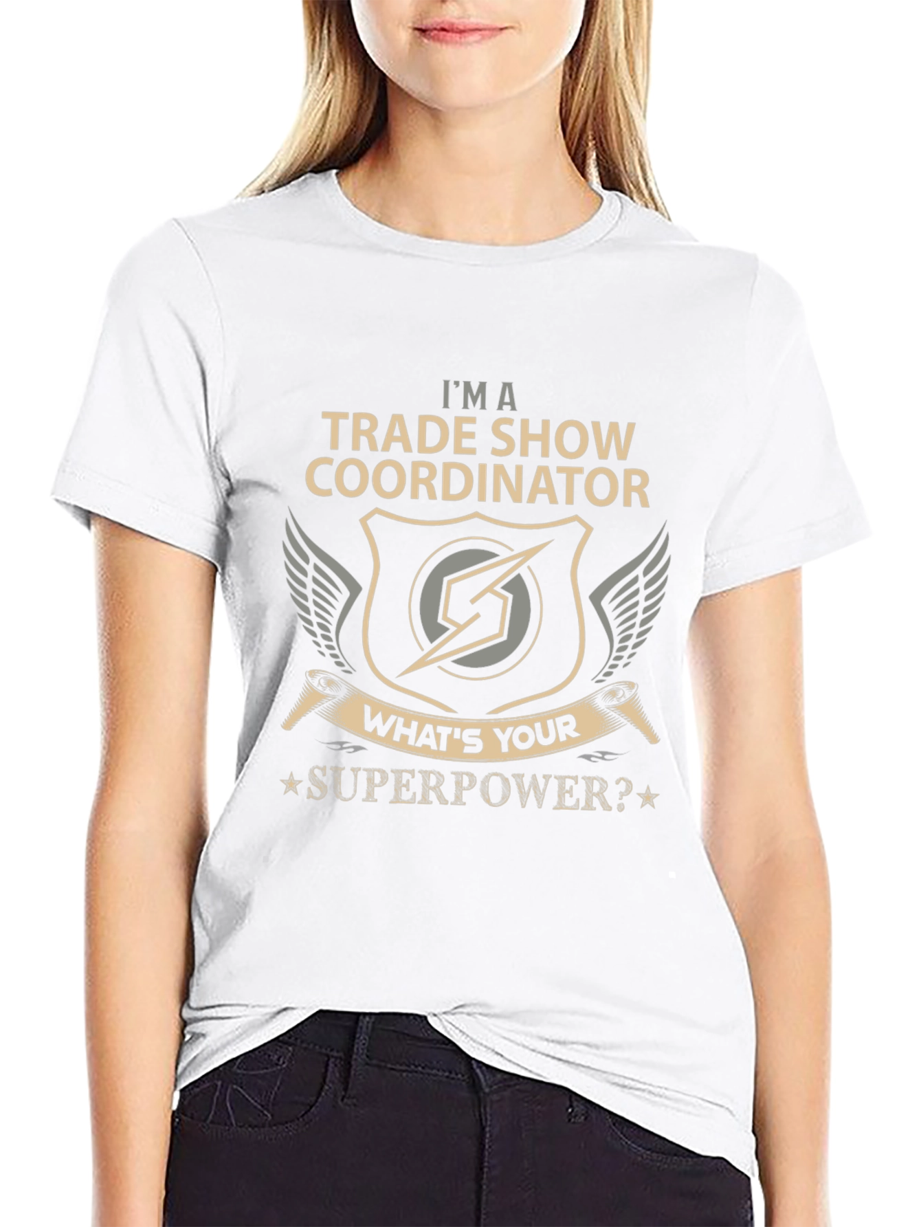 Trade Show Coordinator T-Shirt - Whats Your Superpower?