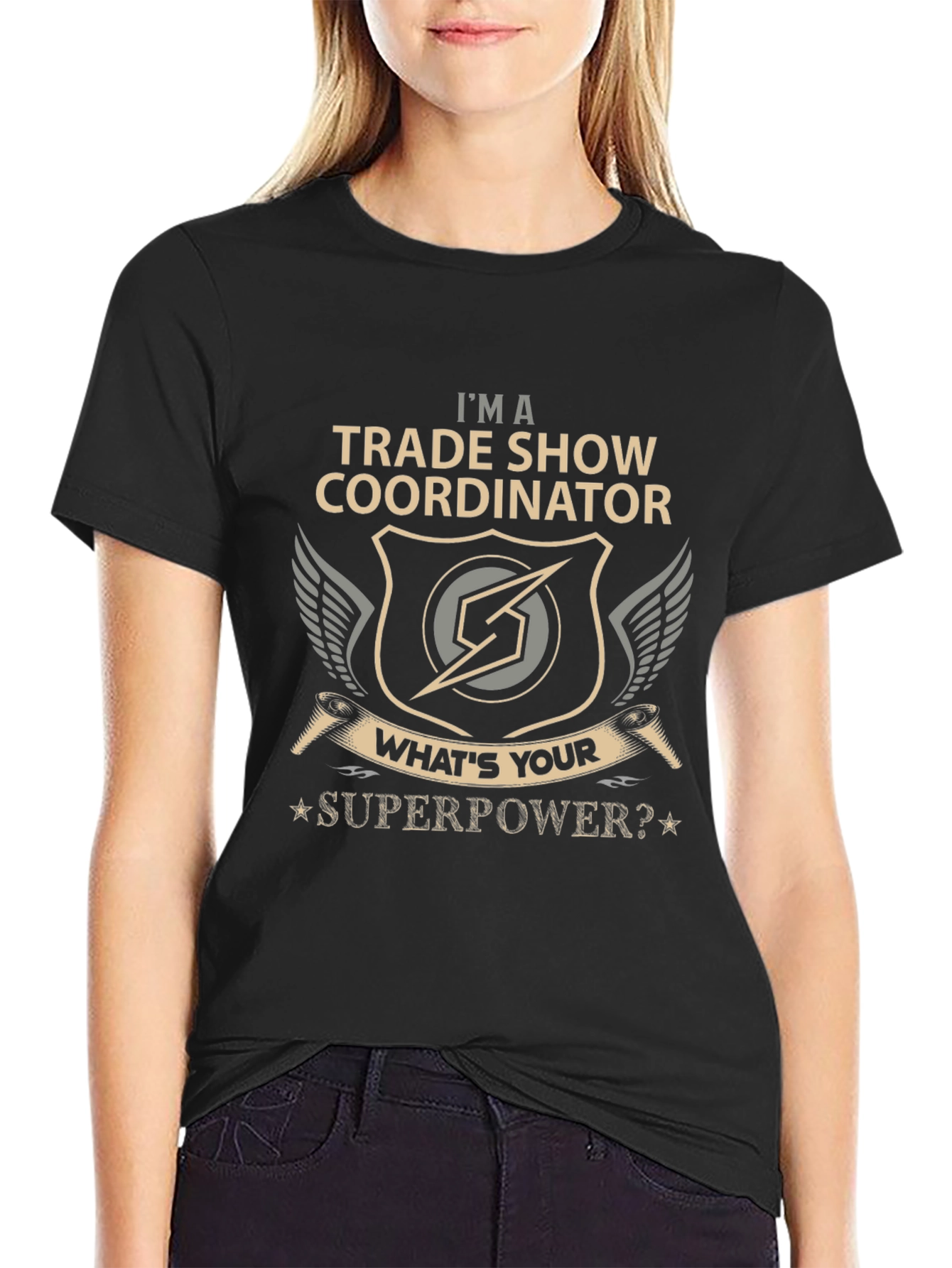 Trade Show Coordinator T-Shirt - Whats Your Superpower?