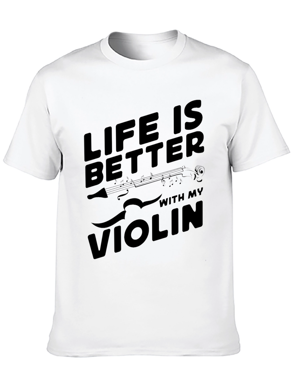 Life is Better with My Violin Black T-Shirt