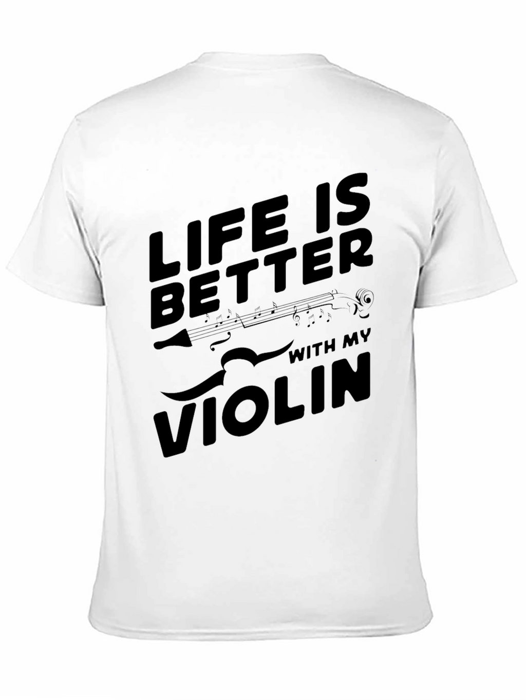 Life is Better with My Violin Black T-Shirt