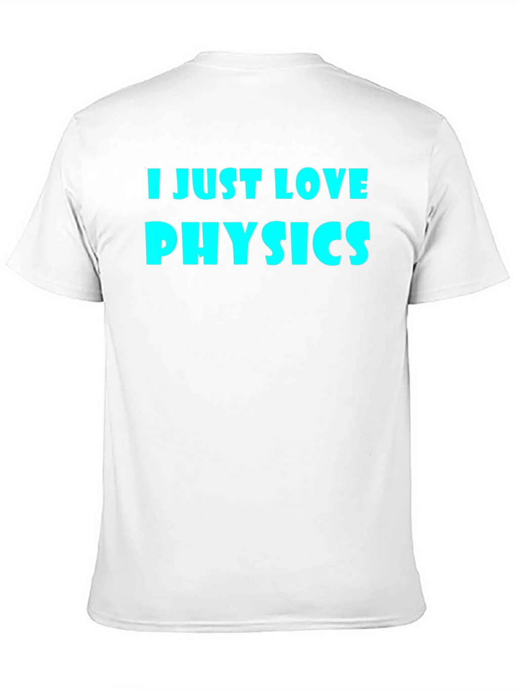 I Just Love Physics Black T-Shirt