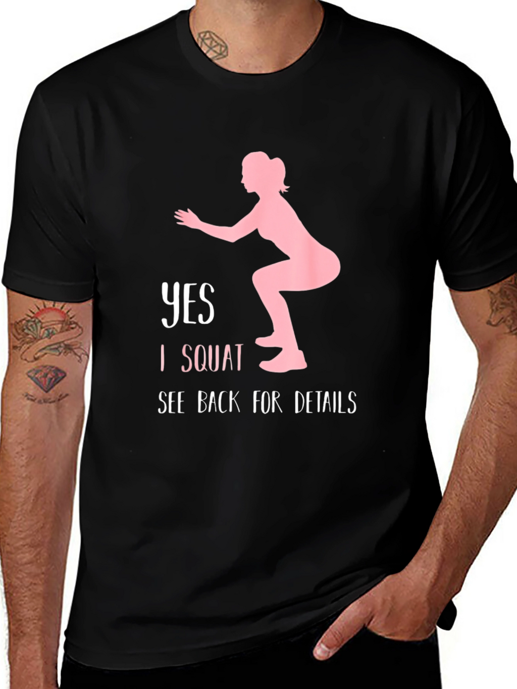 Yes I Squat See Back for Details T-Shirt