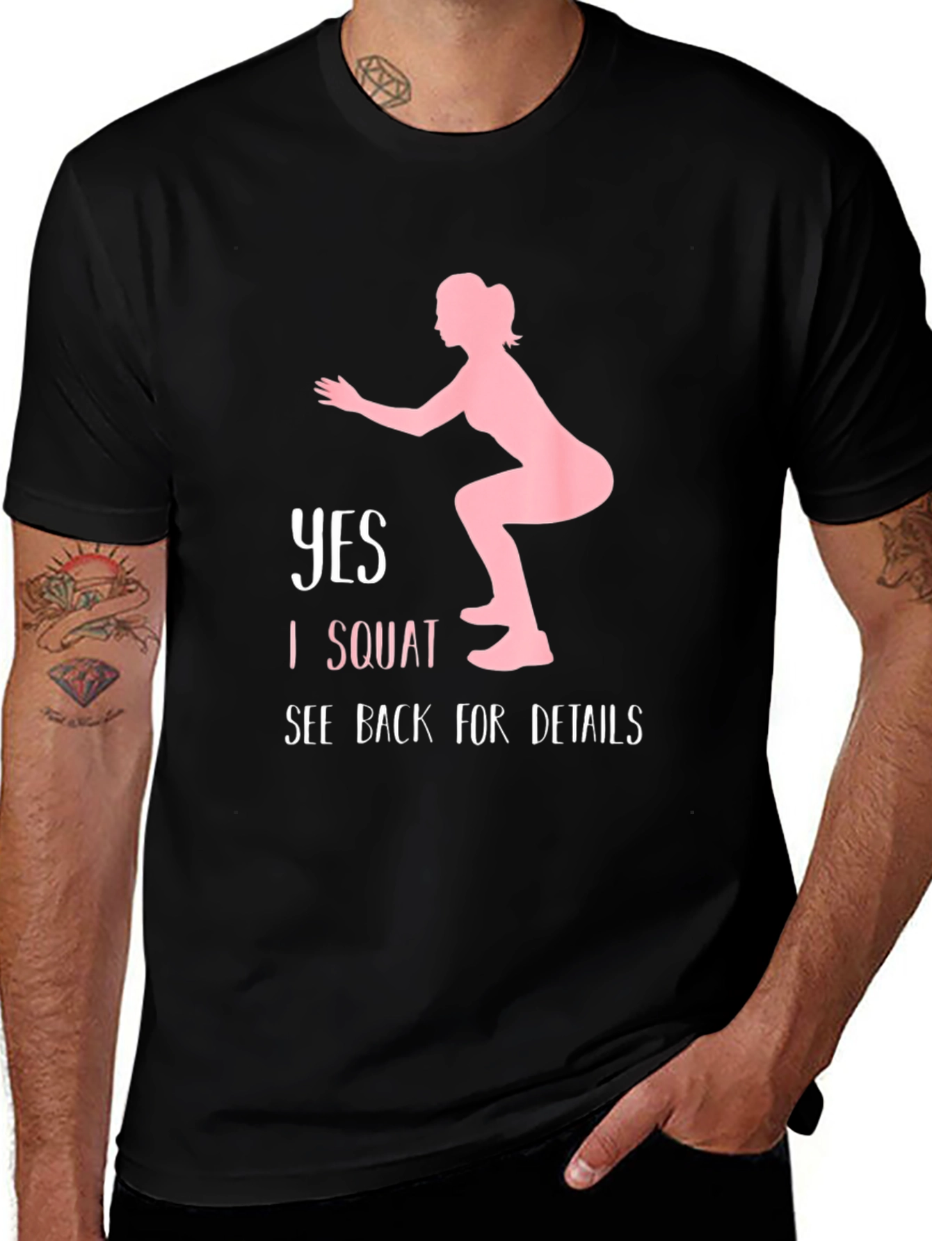 Yes I Squat See Back for Details T-Shirt