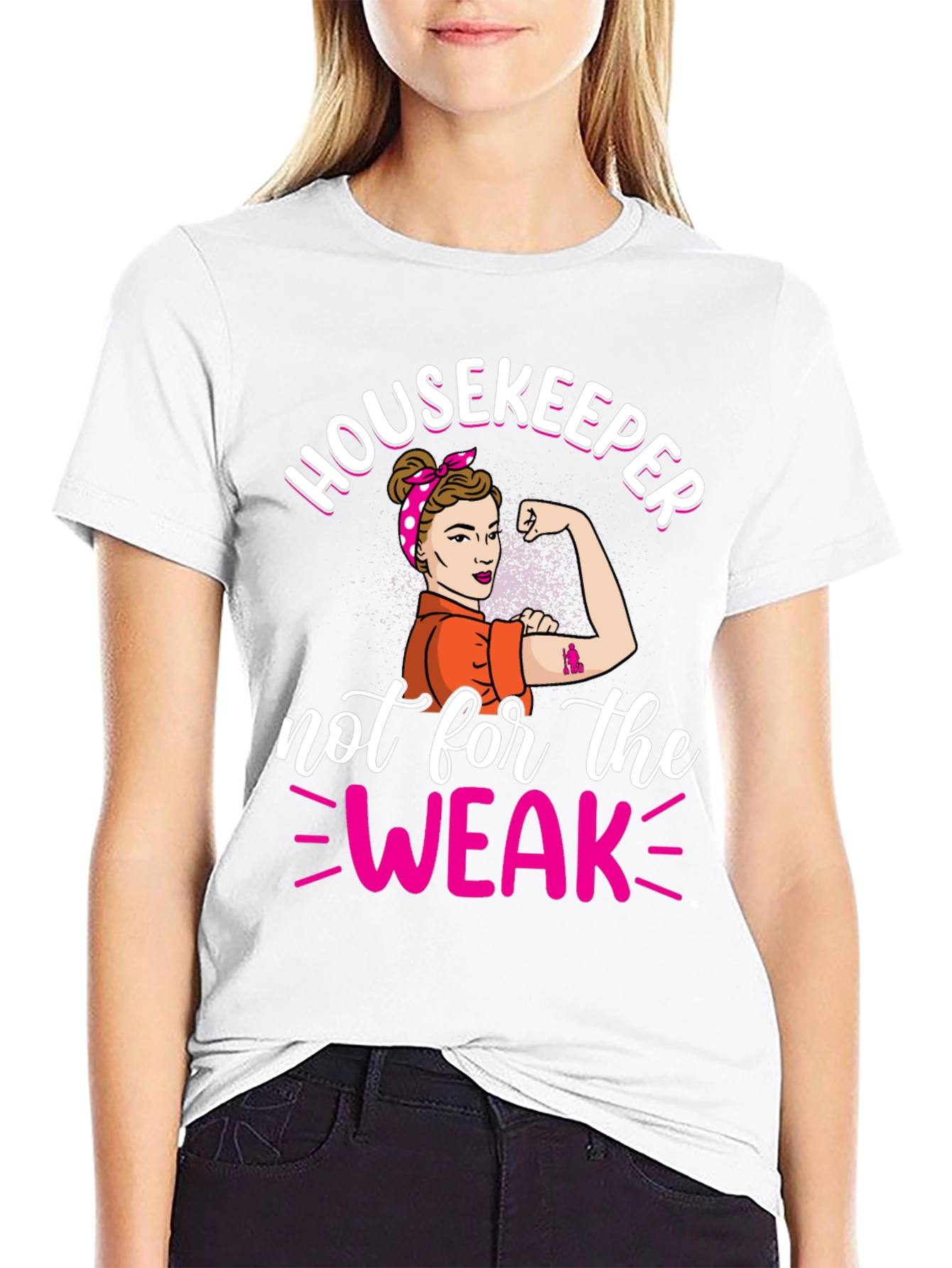 Housekeeper Not For The Weak T-Shirt