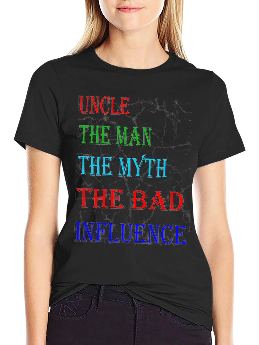 Uncle The Man Myth Bad Influence T-Shirt