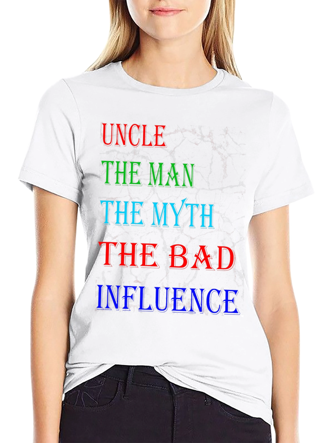 Uncle The Man Myth Bad Influence T-Shirt