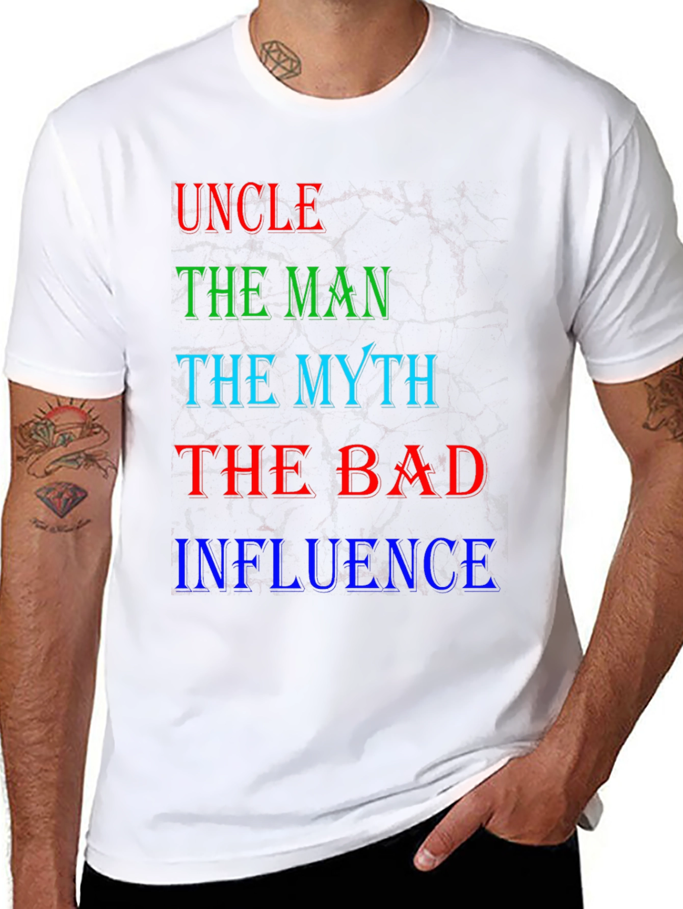Uncle The Man Myth Bad Influence T-Shirt