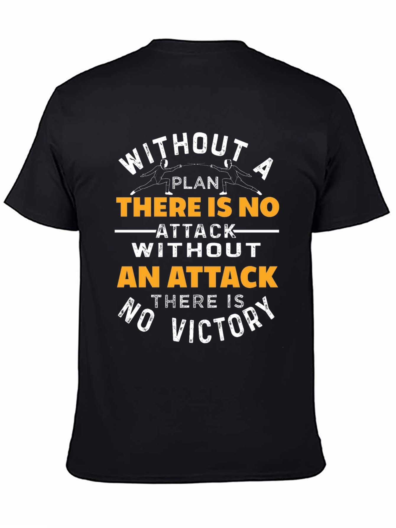 Fencing T-Shirt - No Attack No Victory Graphic Tee