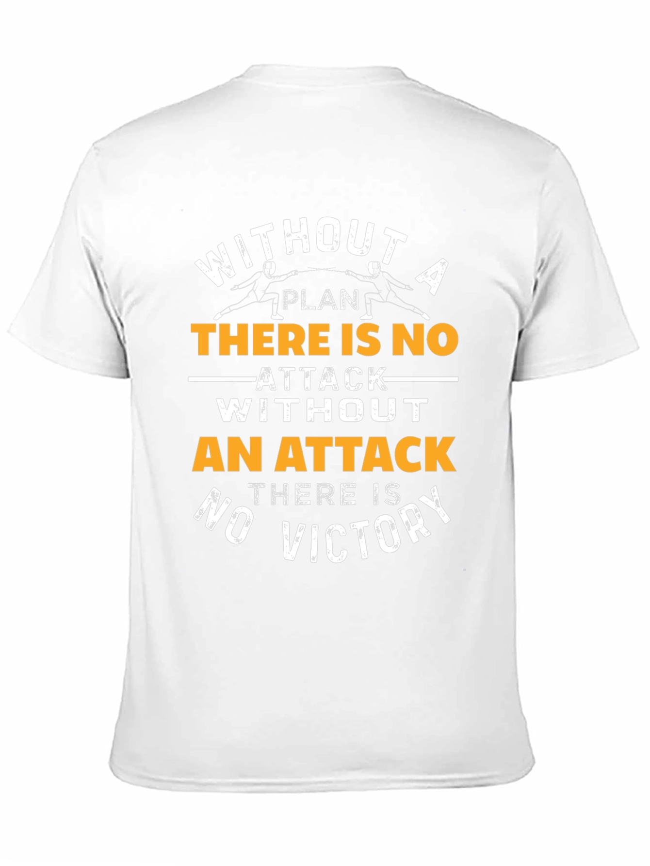 Fencing T-Shirt - No Attack No Victory Graphic Tee