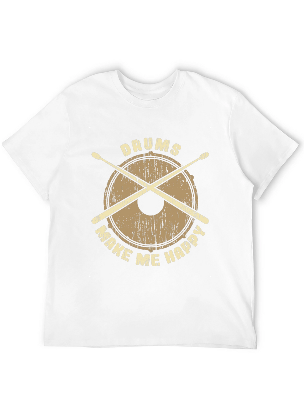 Drums Make Me Happy T-Shirt - Percussionist Apparel