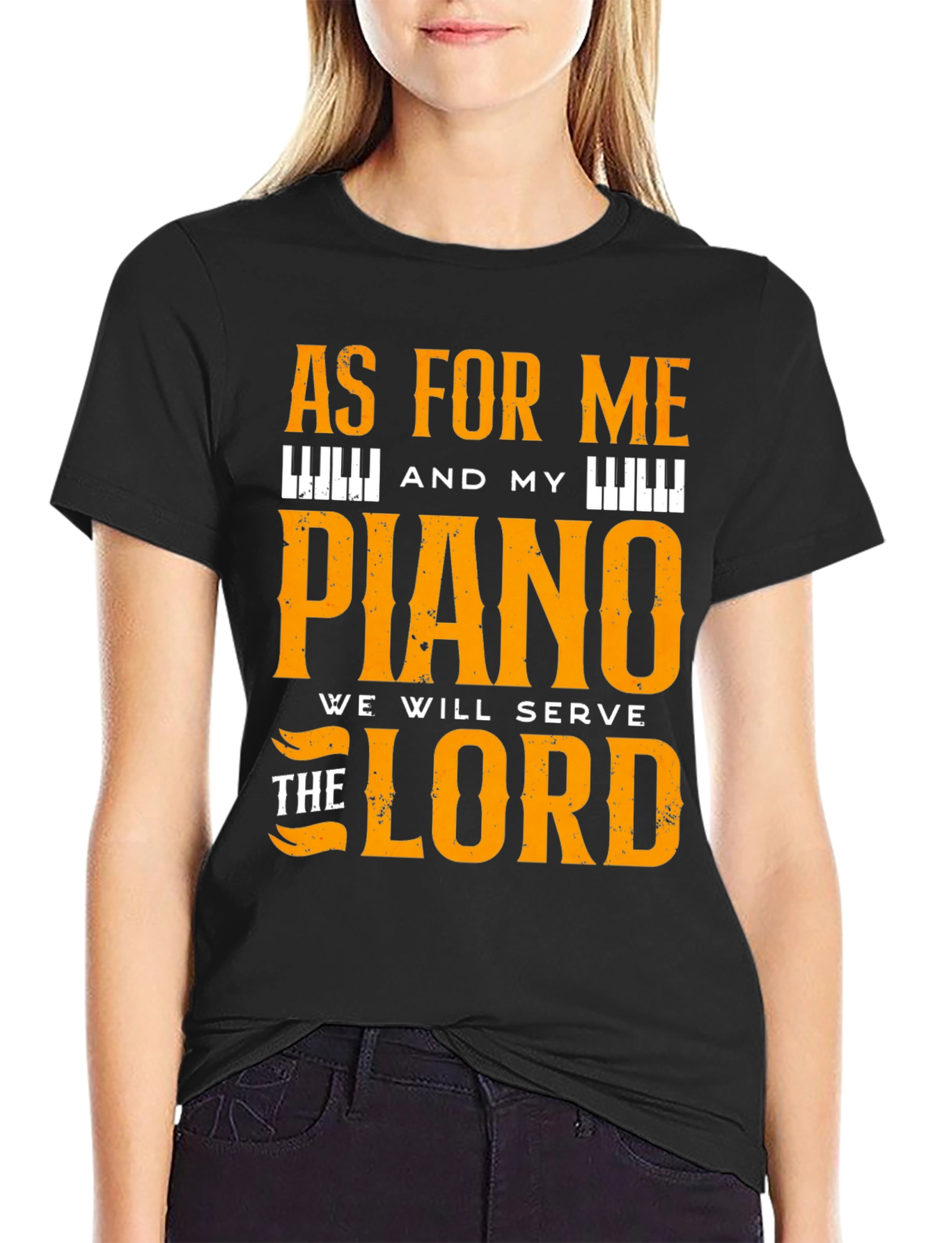 Piano T-Shirt: As For Me and My Piano We Will Serve the Lord