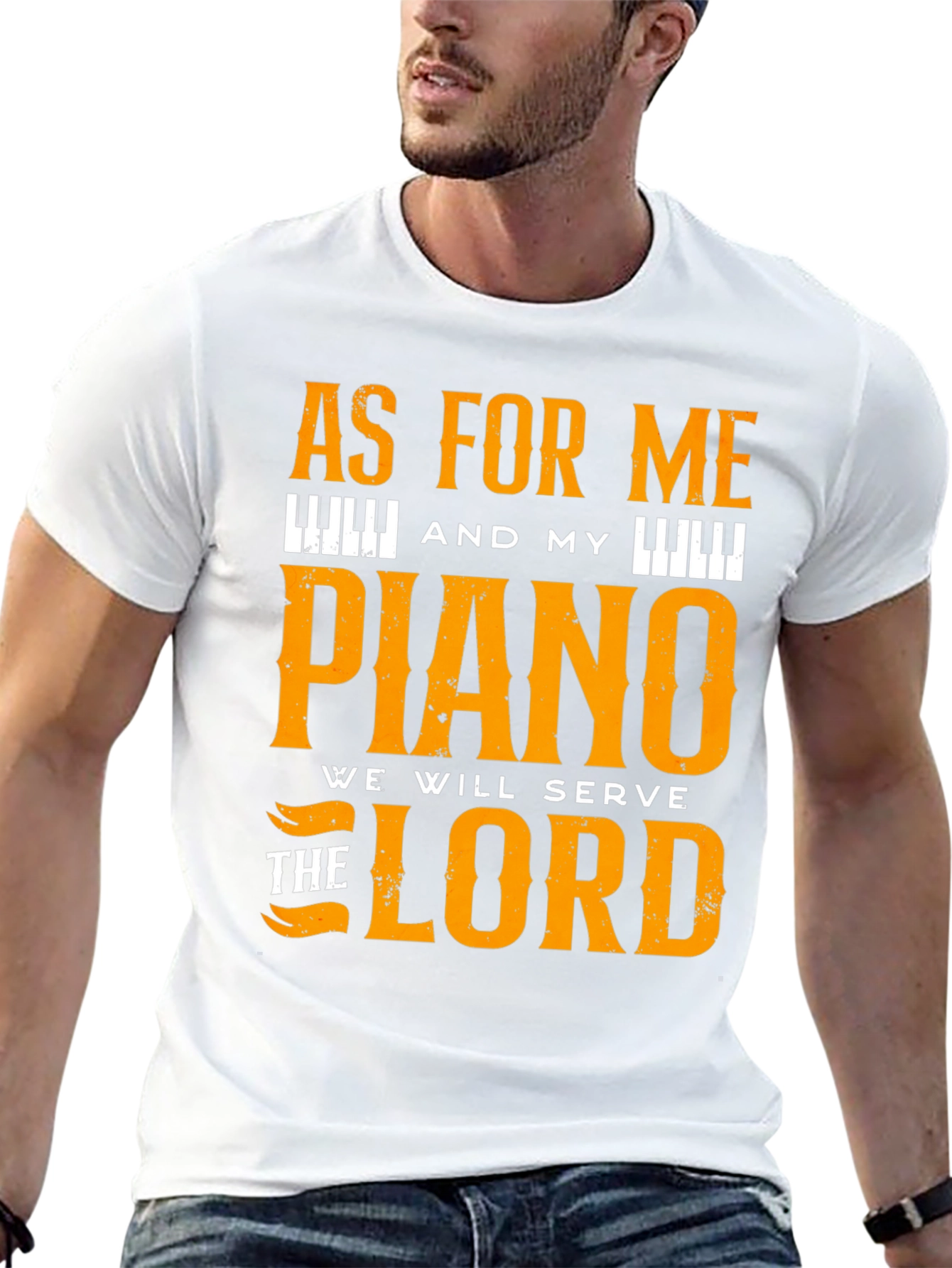 Piano T-Shirt: As For Me and My Piano We Will Serve the Lord
