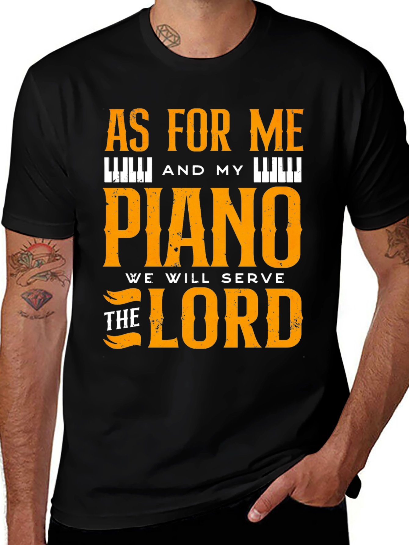 Piano T-Shirt: As For Me and My Piano We Will Serve the Lord