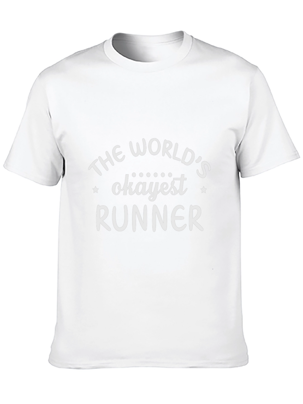 The Worlds Okayest Runner - Funny T-Shirt