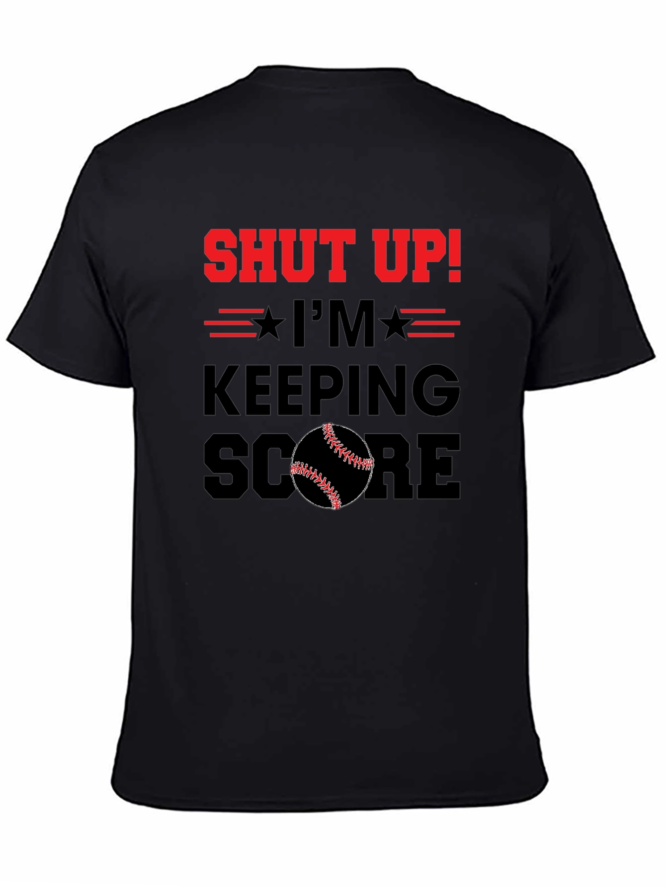 Shut Up! Im Keeping Score Baseball T-Shirt