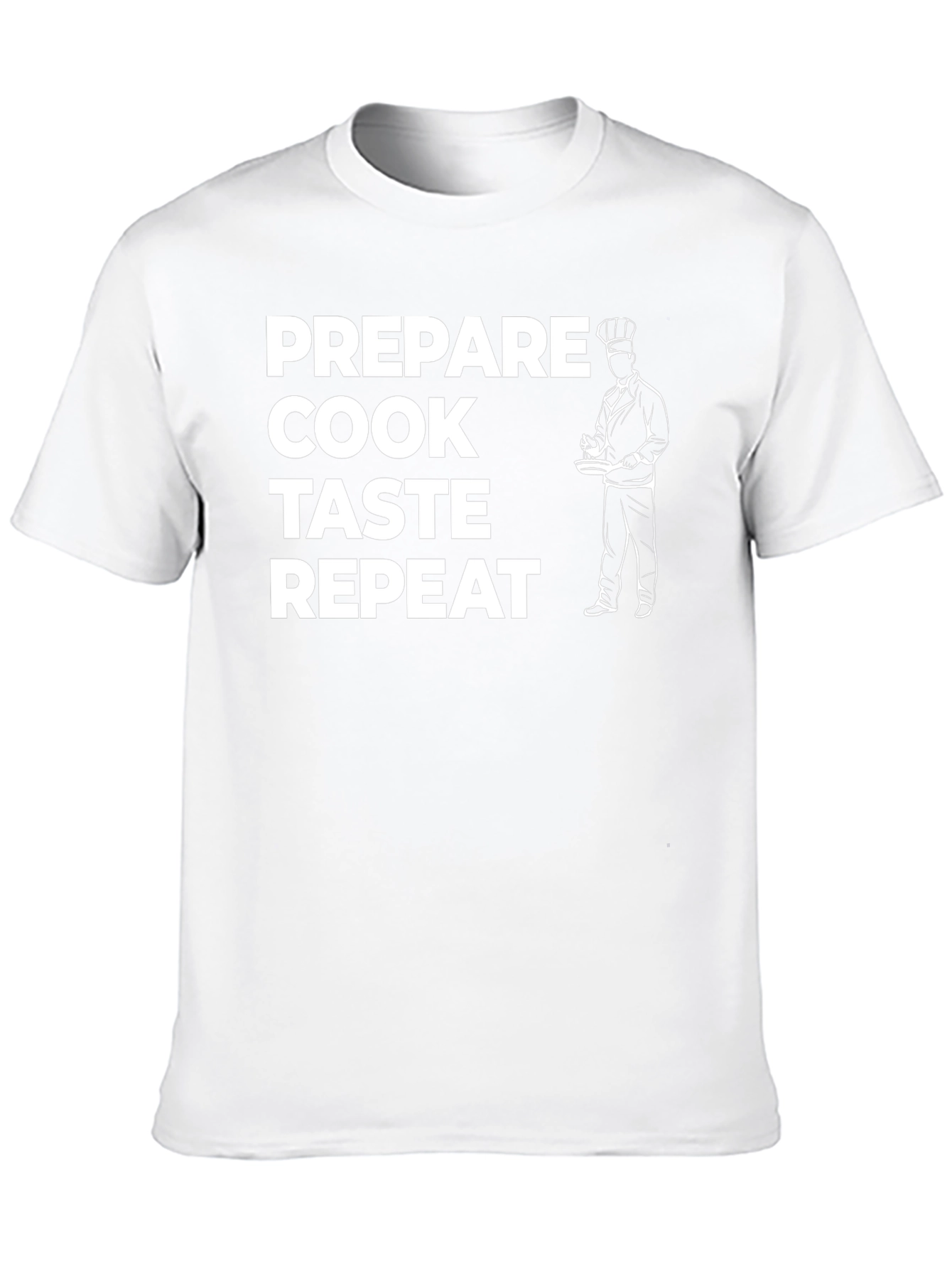 Prepare Cook Taste Repeat Chef T-Shirt